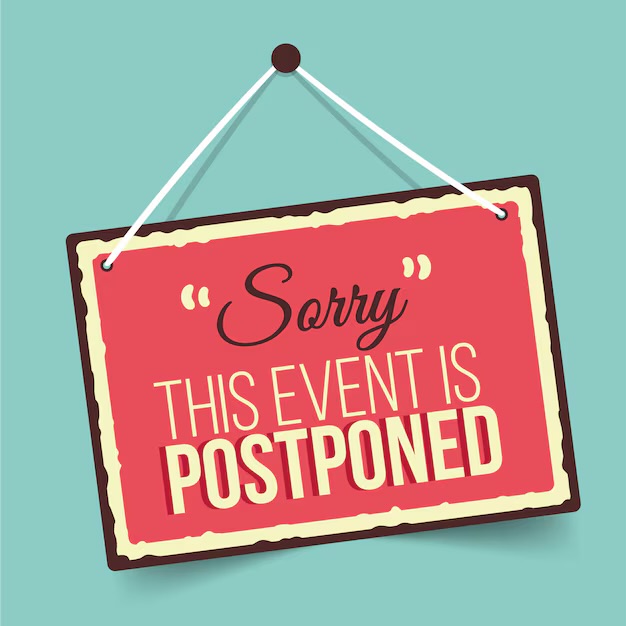 Event Postponed